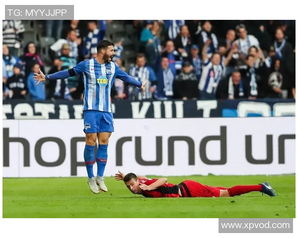 柏林赫塔遭遇双连败，法兰克福取得胜利连连击败